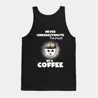 Coffee power! Tank Top